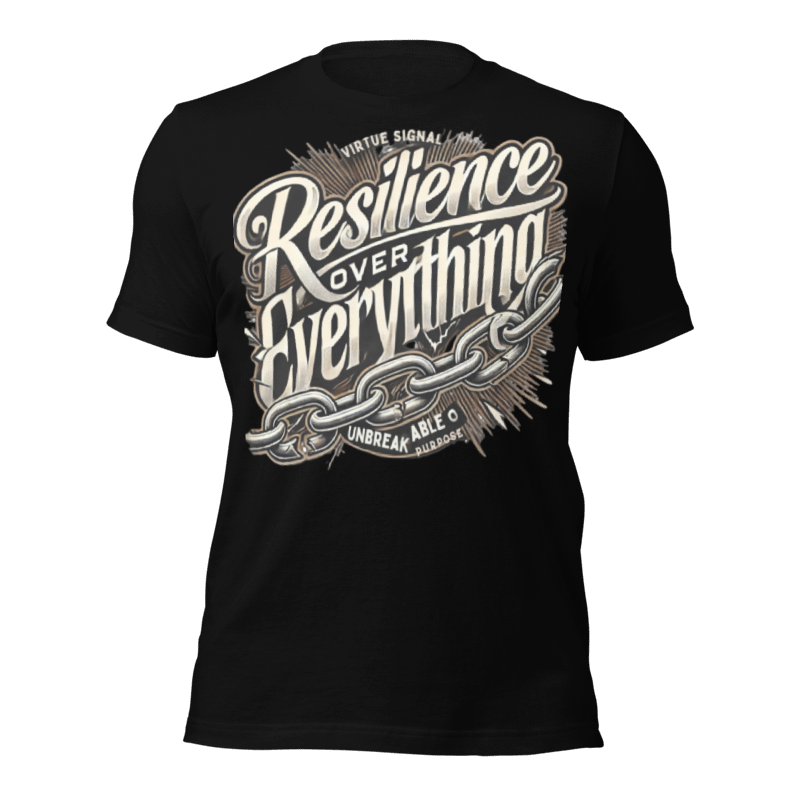 Resilience Over Everything T-shirt